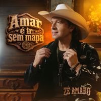 Zé Amaro - Amar é ir sem mapa