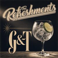The Refreshments - G&T