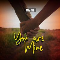 Misfit - You Are Mine