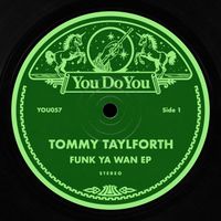 Tommy Taylforth - Funk Ya Wan