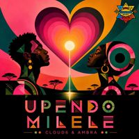 Cloud6, Ambra - Upendo Milele