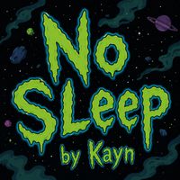 Kayn - No Sleep