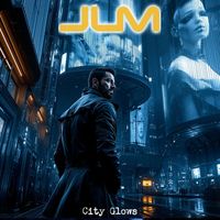 JLM - City Glows