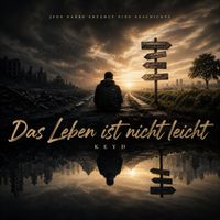 KeyD - Das Leben ist nicht leicht