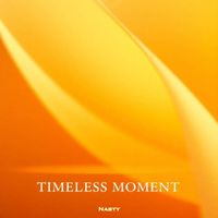 Nasty - Timeless Moments