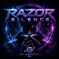 DJ Gravity - Razor Silence