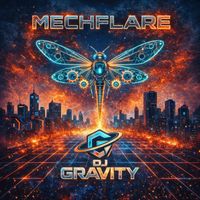 DJ Gravity - Mechflare