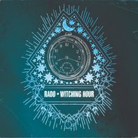 Rado - Witching Hour
