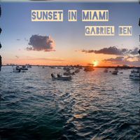 Gabriel Ben - Sunset in Miami