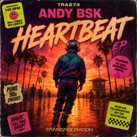 Andy BSK - Heartbeat EP