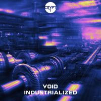 VOID - Industrialized