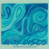 Awiy Disco - Sword of Damocles