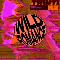 Tahiti 80 - Wild Romance