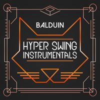 Balduin - Hyper Swing Instrumentals