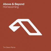 Above & Beyond - Homecoming (Tim Green Remix)
