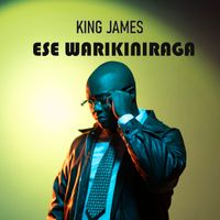 King James - Ese Warikiniraga