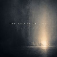Josh Kramer - The Weight of Light