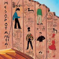 The B-52's - Mesopotamia (2026 Remaster)