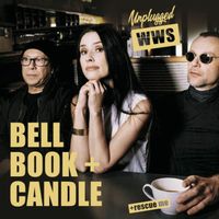 Bell Book & Candle - Wws (Unplugged) +Rescue Me