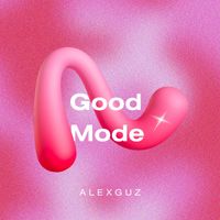 AlexGuz - Good Mode