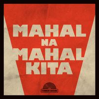 Kai - Mahal Na Mahal Kita