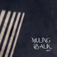 JETT - Muling Ibalik