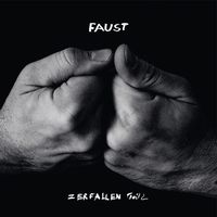Faust - Zerfallen Teil II (by Hans-Joachim Irmler)