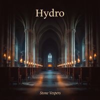 Hydro - Stone Vespers