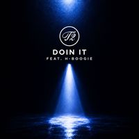 T2 - Doin It
