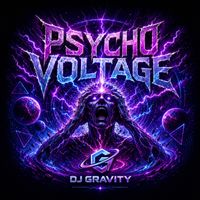 DJ Gravity - Psycho Voltage