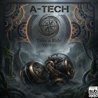 A-Tech - Take a Ride / Vector