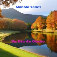 Manolo Yanes - Un Día de Otoño