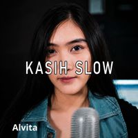 Alvita - Kasih Slow