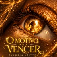 Claudia Leitte - O Motivo Pra Vencer