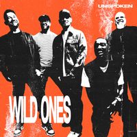 Unspoken - Wild Ones