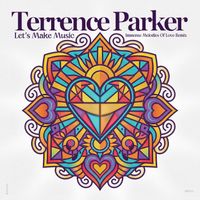 Terrence Parker - Let's Make Music (Immense Melodies of Love Remix)