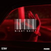 Night Shift - STAY