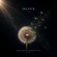 Olive - Pourvu que le souffle du vent