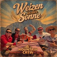 Mountain Crew - Weizen in der Sonne