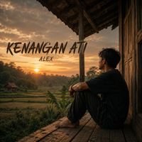 Alex - KENANGAN ATI