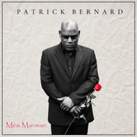 Patrick Bernard - Mèsi Manman