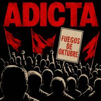 Adicta - Fuegos de Octubre