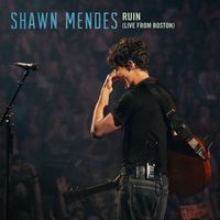 Shawn Mendes - Ruin (Live From Boston)