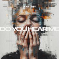 Joey Dale - Do You Hear Me