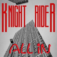 All In - Knight Rider