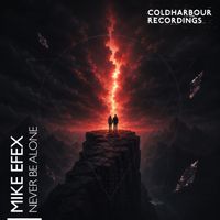 Mike EFEX - Never Be Alone