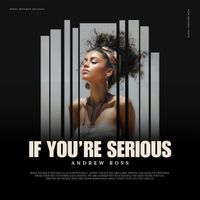 Andrew Ross - If You're Serious