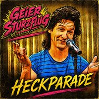 Geier Sturzflug - Heckparade (Single Version)