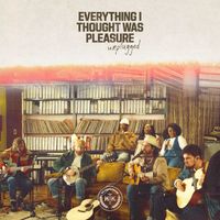We The Kingdom - Everything I Thought Was Pleasure (Unplugged)