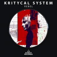 Kritycal System - Rebel